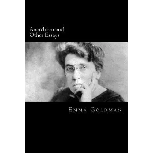 Anarchism and Other Essays