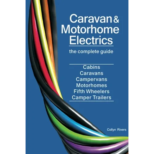 Caravan & Motorhome Electrics: The Complete Guide