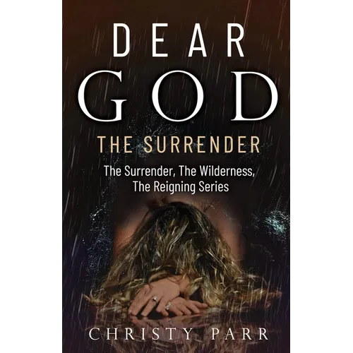 Dear God: The Surrender