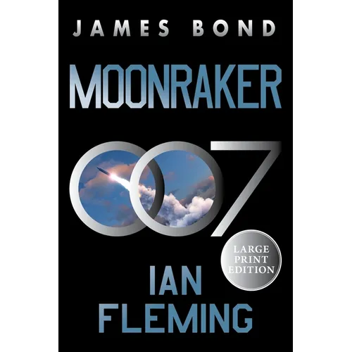 Moonraker: A James Bond Novel