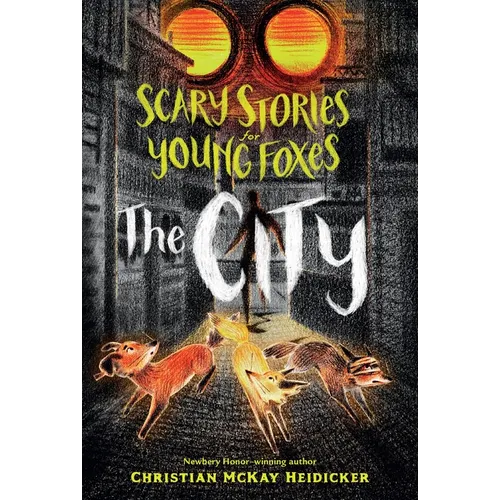Scary Stories for Young Foxes: The City