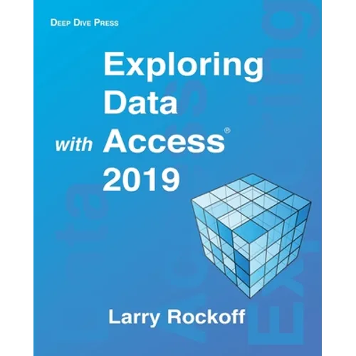 Exploring Data with Access 2019