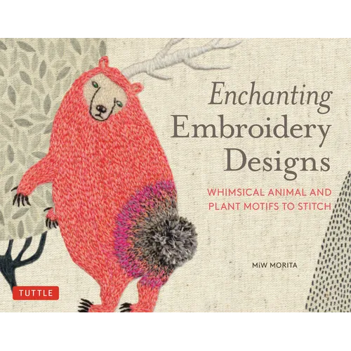 Enchanting Embroidery Designs: Whimsical Animal and Plant Motifs to Stitch