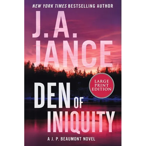 Den of Iniquity: A J. P. Beaumont Novel