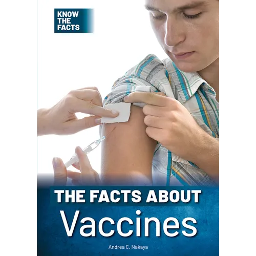 The Facts about Vaccines