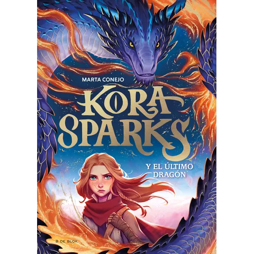 Kora Sparks Y El Último Dragón / Kora Sparks and the Last Dragon