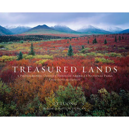 Treasured Lands: A Photographic Odyssey Through America's National Parks, Third Expanded Edition