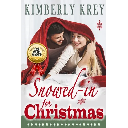 Snowed In For Christmas: A Fun Feel-Good Holiday Romance Novel