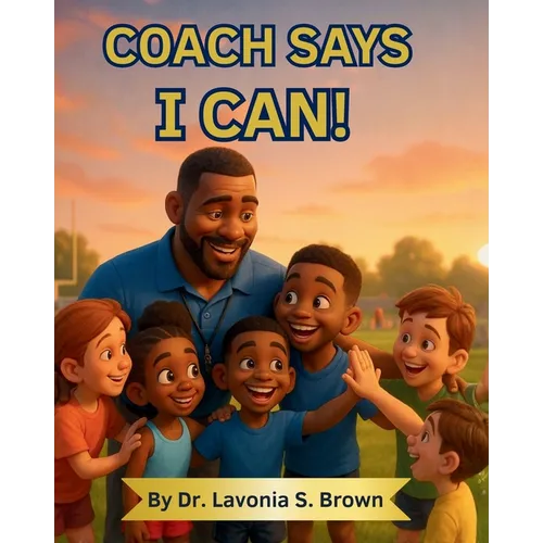 Coach Says I can!
