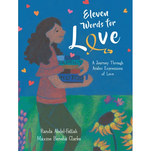 Eleven Words for Love: A Journey Through Arabic Expressions of Love
