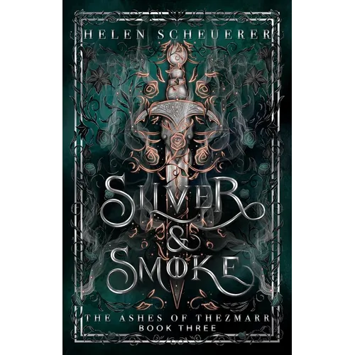 Silver & Smoke: An epic fantasy romance