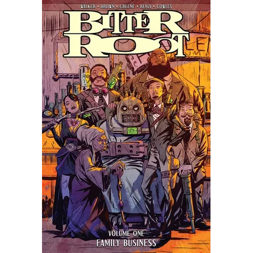 Bitter Root Volume 1: Family Business