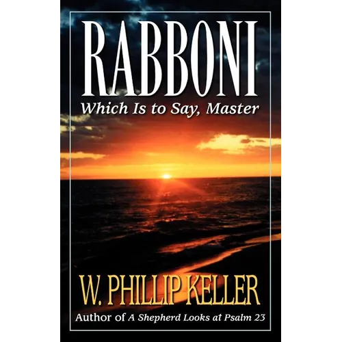 Rabboni: Which Is to Say, Master