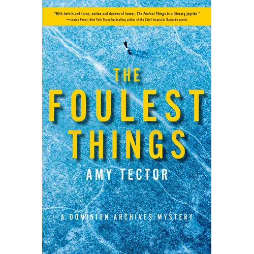 The Foulest Things: A Dominion Archives Mystery
