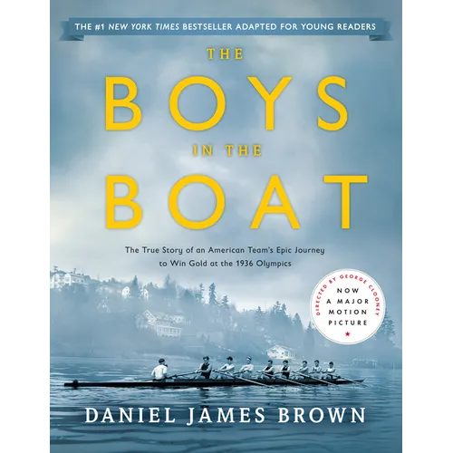 The Boys in the Boat (Young Readers Adaptation): The True Story of an American Team's Epic Journey to Win Gold at the 1936 Olympics