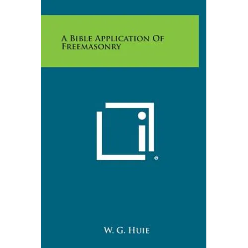A Bible Application of Freemasonry
