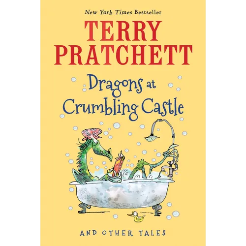 Dragons at Crumbling Castle: And Other Tales
