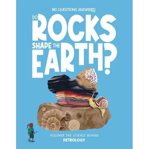 Do Rocks Shape the Earth?: Discover the Science Behind Petrology