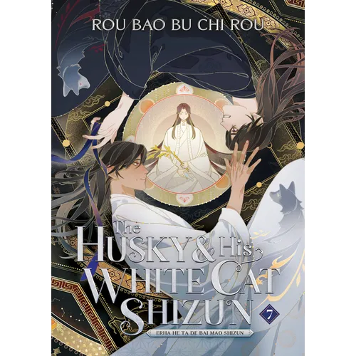 The Husky and His White Cat Shizun: Erha He Ta de Bai Mao Shizun (Novel) Vol. 7