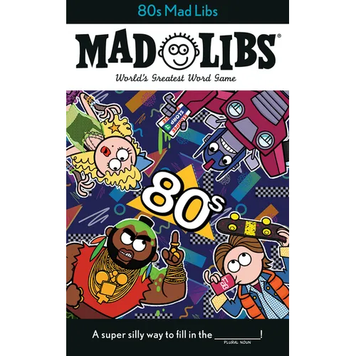80s Mad Libs: World's Greatest Word Game