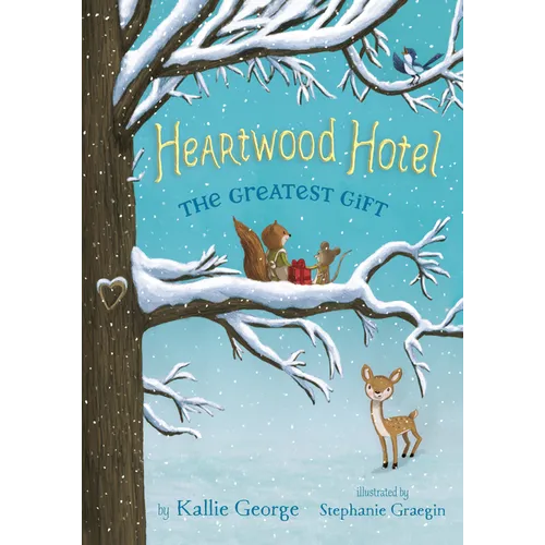 Heartwood Hotel: The Greatest Gift