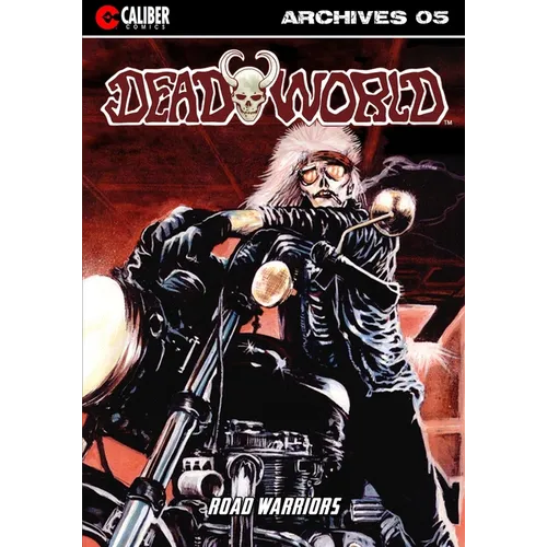 Deadworld Archives: Book Five