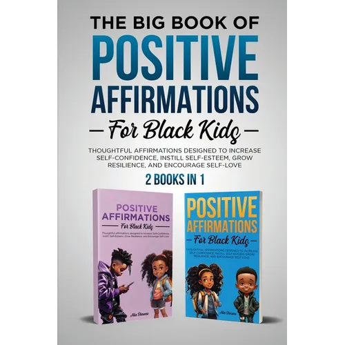 The Big Book of Positive Affirmations for Black Kids