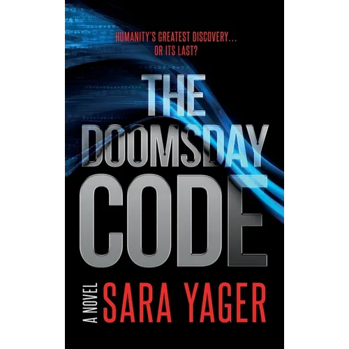 The Doomsday Code: A Near-Future AI Thriller