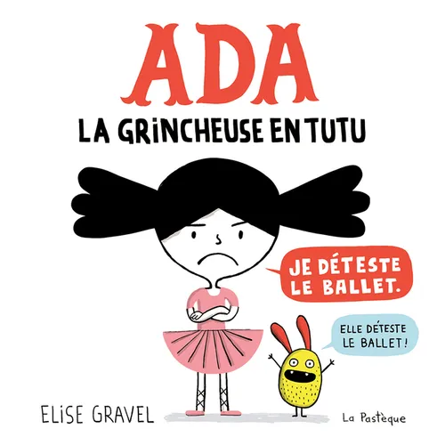 ADA: La Grincheuse En Tutu