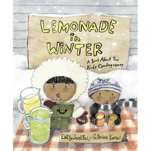 Lemonade in Winter: A Book about Two Kids Counting Money