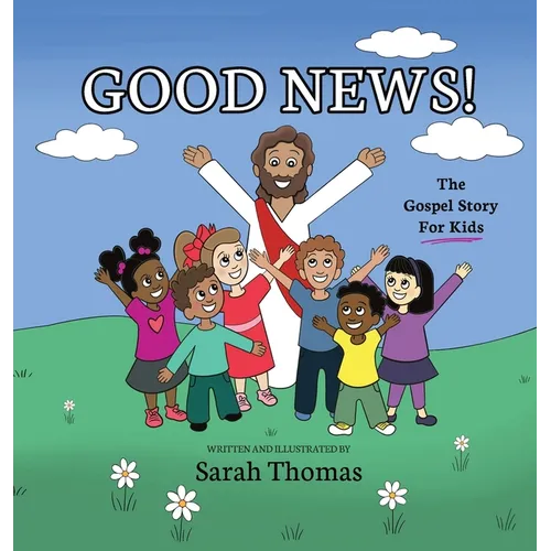 Good News!: The Gospel Story For Kids
