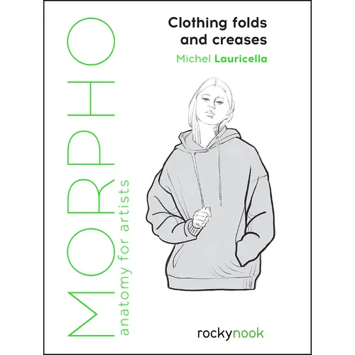 Morpho: Clothing Folds and Creases: Anatomy for Artists