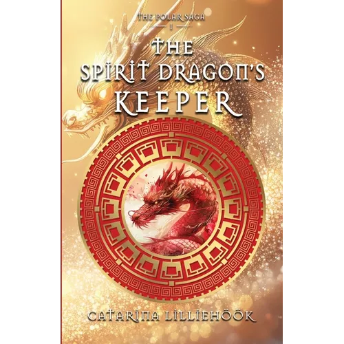 The Spirit Dragon's Keeper