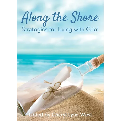 Along the Shore: Strategies for Living with Grief