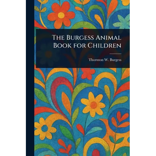 The Burgess Animal Book for Children