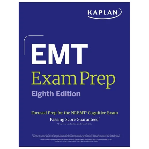 EMT Exam Prep, Eighth Edition: Focused Prep for the Nremt Cognitive Exam + One Full Length Practice Test