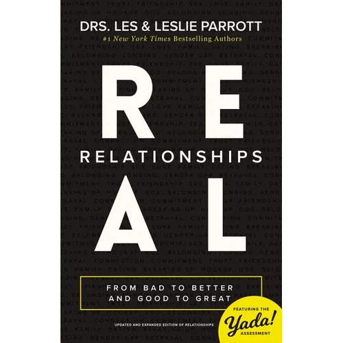 A Real Relationships: From Bad to Better and Good to Great