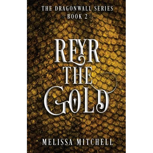 Reyr the Gold: A Slow Burn Fantasy Series
