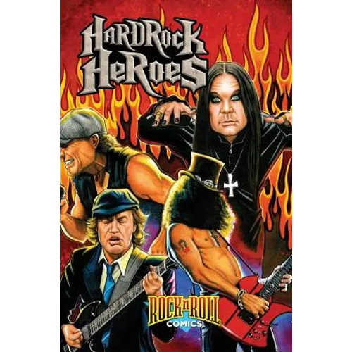 Rock and Roll Comics: Hard Rock Heroes