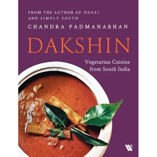 Dakshin: Vegetarian Cuisine from South India