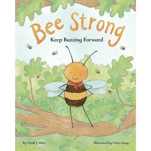 Bee Strong: Keep Buzzing Forward
