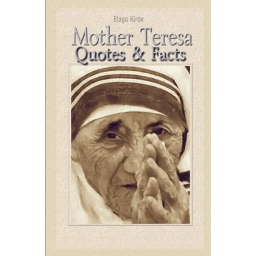 Mother Teresa: Quotes & Facts