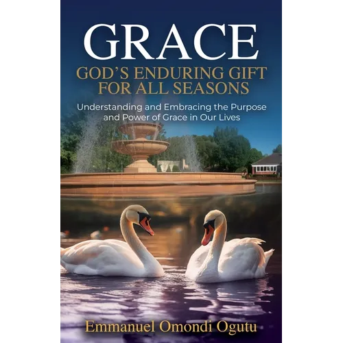 Grace: God's Enduring Gift for All Seasons