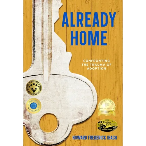 Already Home: Confronting the Trauma of Adoption