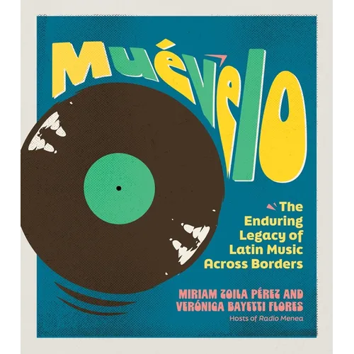 Muévelo: The Enduring Legacy of Latin Music Across Borders