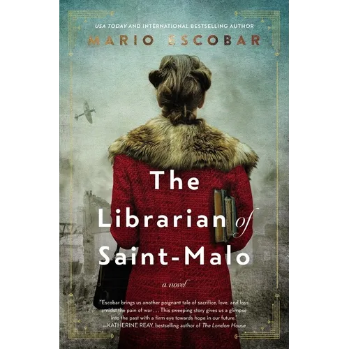 The Librarian of Saint-Malo: A WWII Novel