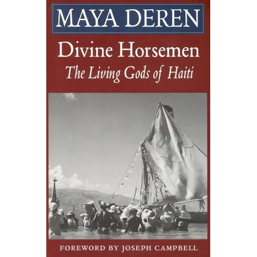 Divine Horsemen: The Living Gods of Haiti (Revised)