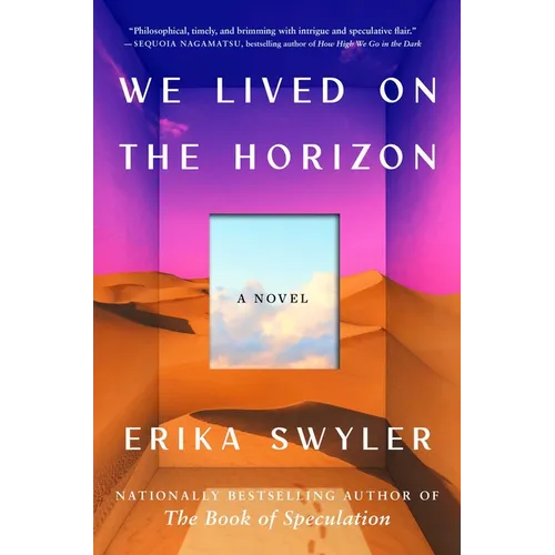 We Lived on the Horizon