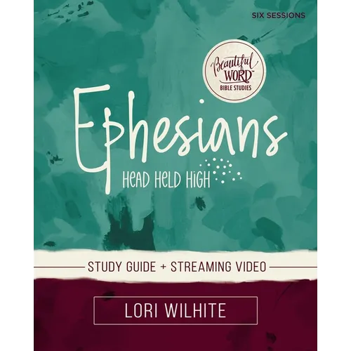 Ephesians Bible Study Guide Plus Streaming Video