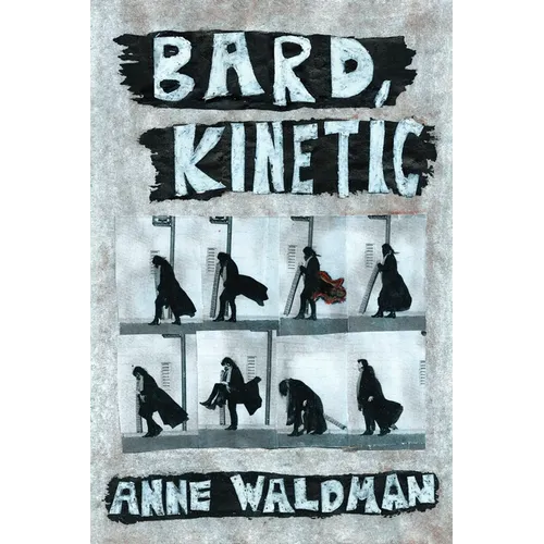 Bard, Kinetic